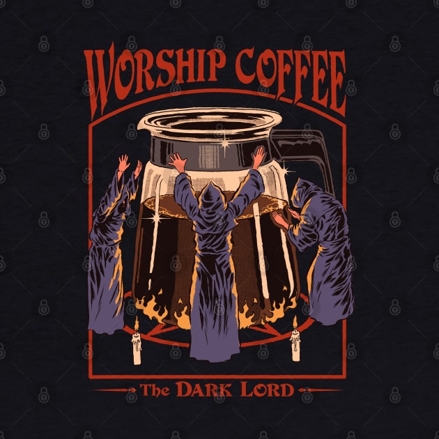 Worship Coffee by Steven Rhodes